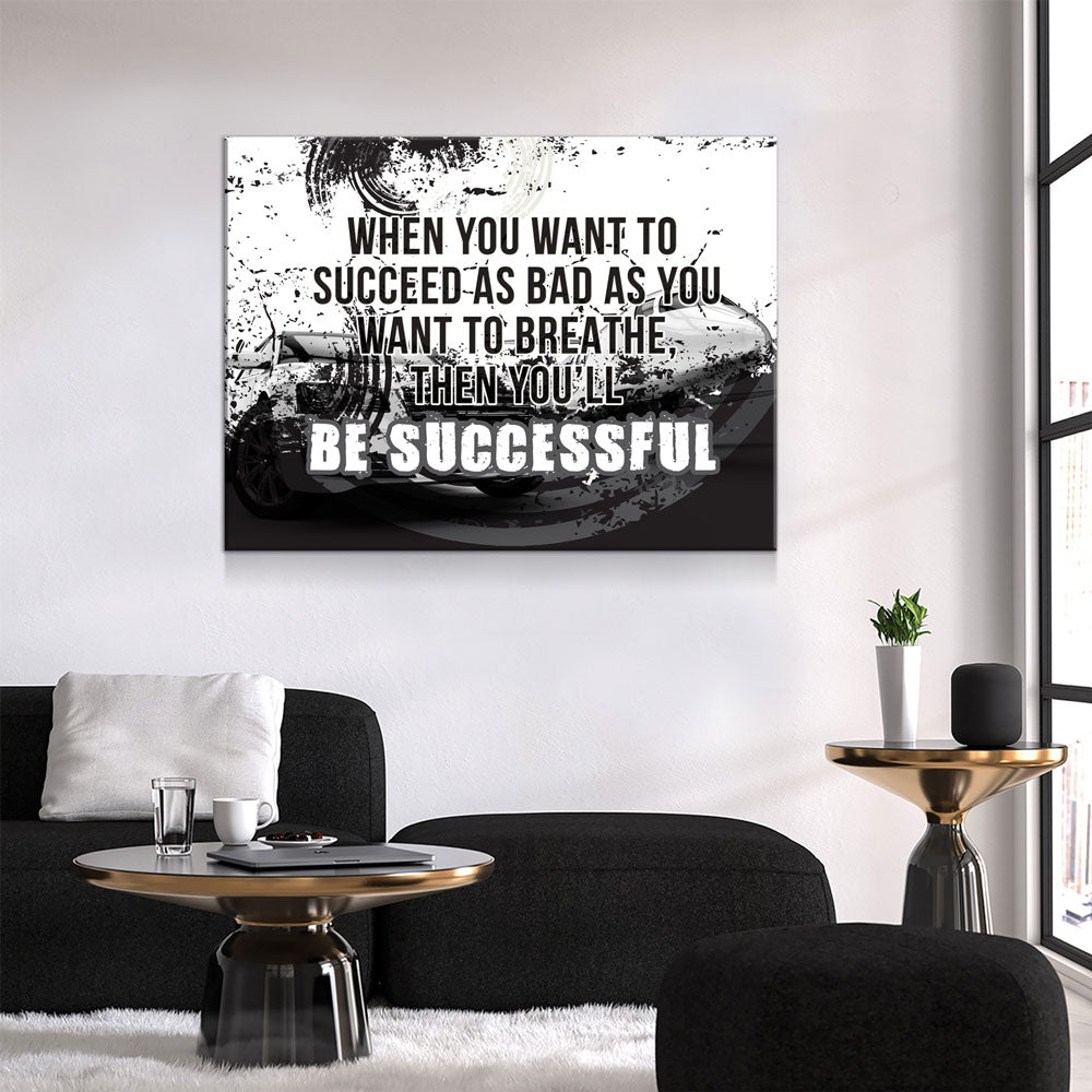 When You Want To Succeed As Bad As You Want to Breathe Canvas Wall Art, Motivational Quote - Royal Crown Pro
