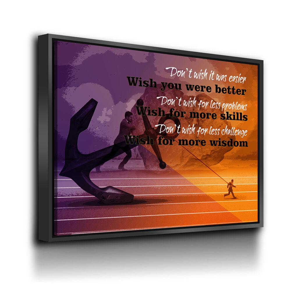 Don't Wish It Was Easier Wish You Were Better, Motivational Canvas Wall Art, Jim Rohn Motivational Quote - Royal Crown Pro