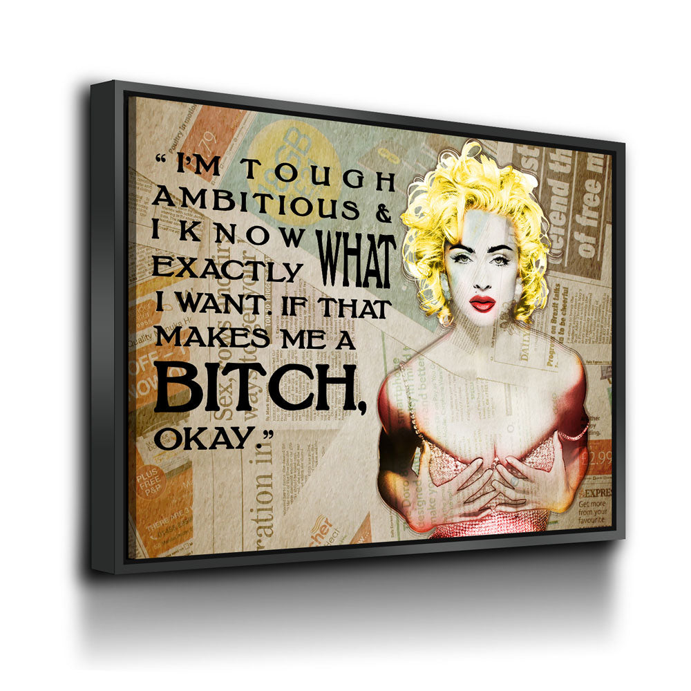 I'm Tough Ambitious & Know Exactly What I Want, Madonna Quote, Motivational Wall Decor, Women Motivation - Royal Crown Pro