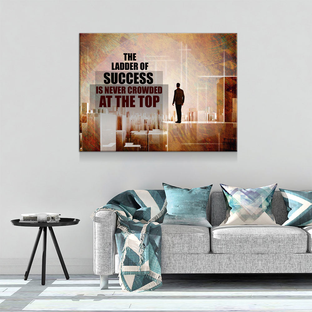 The Ladder Of Success Is Never Crowded At The Top Canvas Wall Art, Office Decor, Motivational Quotes, Motivational Wall Decor, Success - Royal Crown Pro