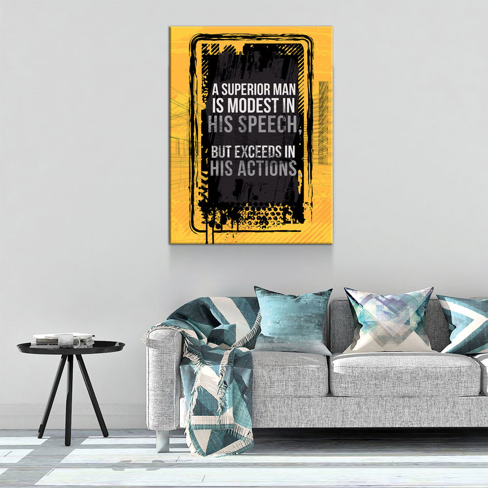 A Superior Man Is Modest In His Speech But Exceeds In His Actions Canvas Wall Art, Motivational Decor, Office Decor, Motivational Quotes - Royal Crown Pro