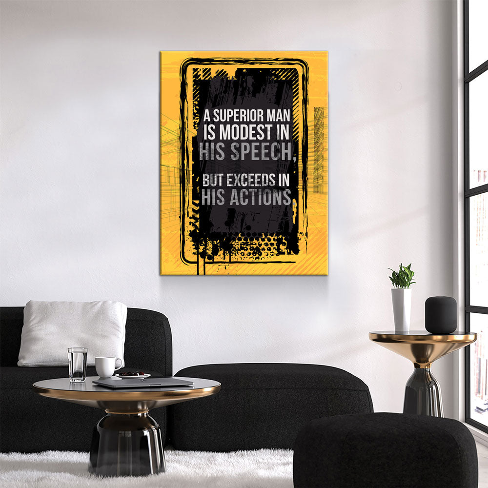 A Superior Man Is Modest In His Speech But Exceeds In His Actions Canvas Wall Art, Motivational Decor, Office Decor, Motivational Quotes - Royal Crown Pro