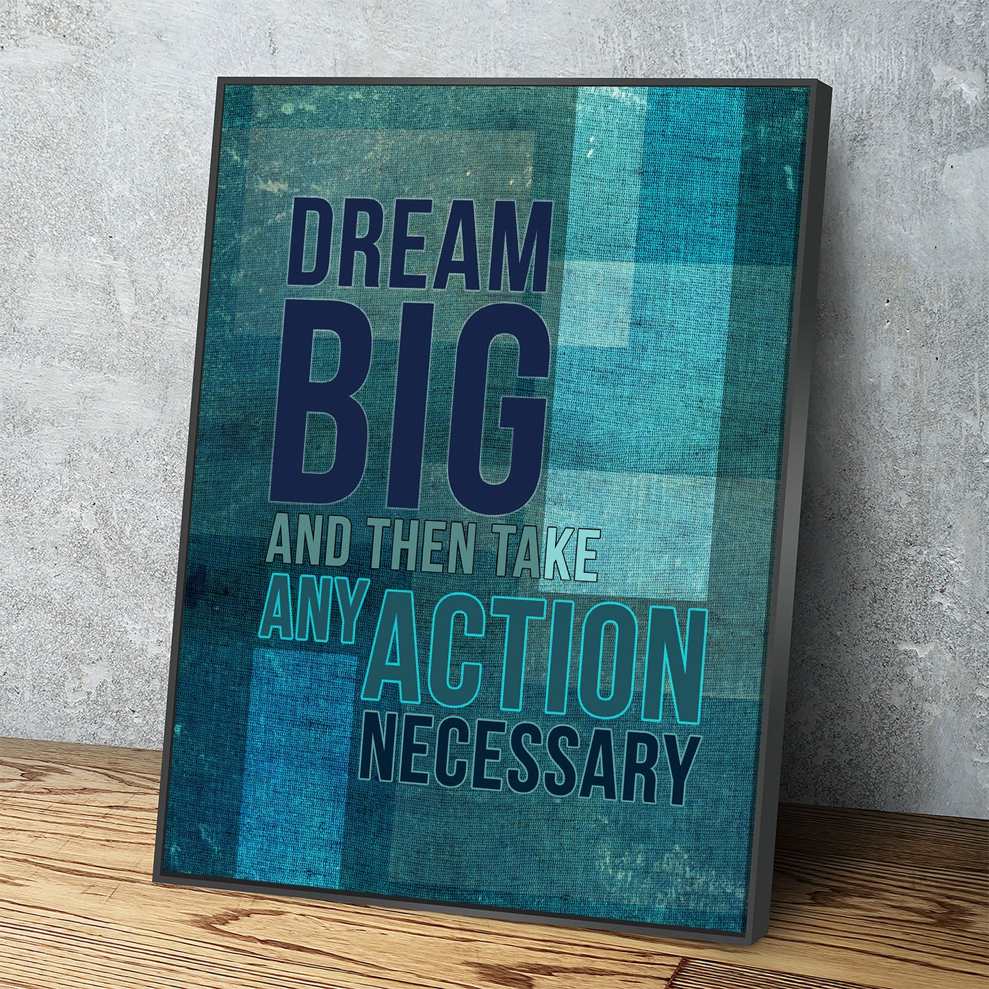 Dream Big And Then Take Any Action Necessary Motivational Canvas Wall Art, Motivational Decor, Motivational Sign, Office Decor - Royal Crown Pro