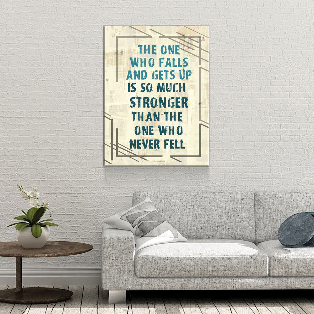 The One Who Falls And Gets Up Is So Much Stronger Than The One Who Never Fell Canvas Wall Art, Motivational Wall Decor - Royal Crown Pro