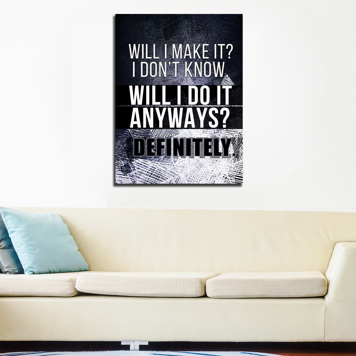 Will I Make It? I Don't Know Will I Do It Anyways Definitely Motivational Canvas Wall Art, Office Decor, Motivational Wall Decor - Royal Crown Pro