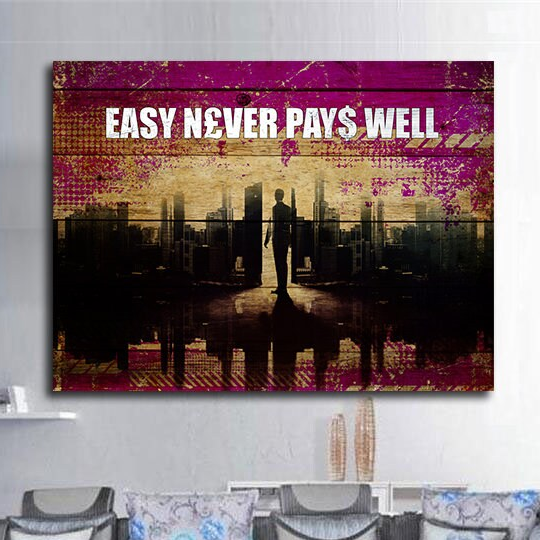 Easy Never Pays Well Canvas Wall Art, Motivational Wall Decor, Motivational Decor, Hustle Art, Inspirational Decor, Office Decor - Royal Crown Pro