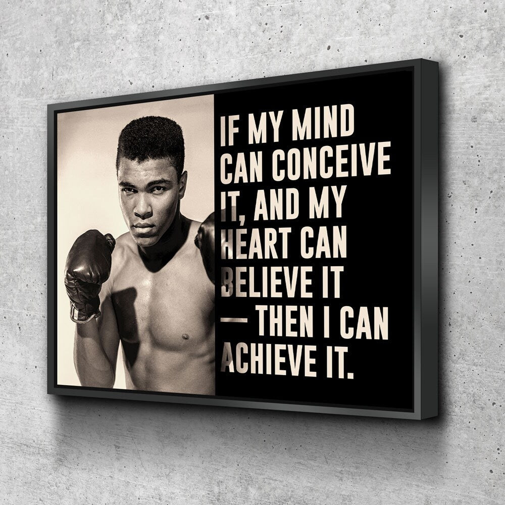 If My Mind Can Conceive It, Then I Can Achieve It Canvas Wall Art, Ali, Motivation Decor, Inspiration Decor, Muhammad Ali, Boxing Wall Art - Royal Crown Pro