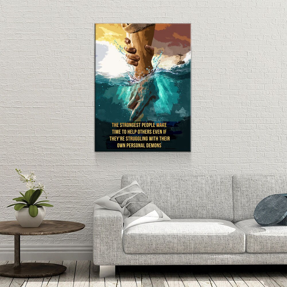 The Strongest People Make Time To Help Others Even If They're Struggling With Their Own Personal Demons Canvas Wall Art, Inspirational Decor - Royal Crown Pro