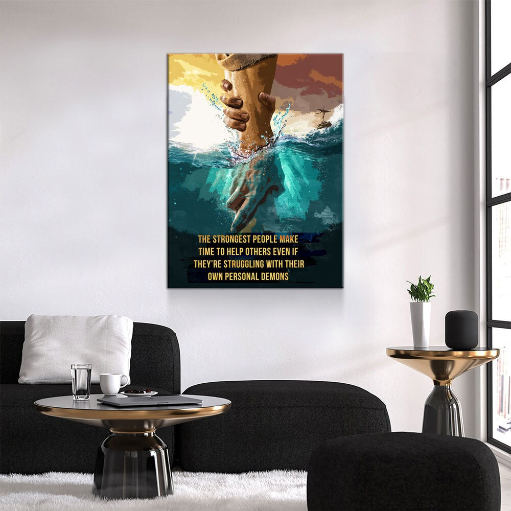 The Strongest People Make Time To Help Others Even If They're Struggling With Their Own Personal Demons Canvas Wall Art, Inspirational Decor - Royal Crown Pro