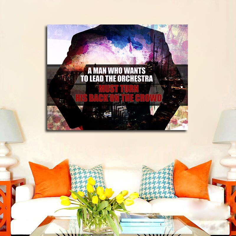 A Man Who Wants To Lead The Orchestra Must Turn His Back On The Crowd Canvas Wall Art, Office Decor, Motivational Decor, Hustle Art - Royal Crown Pro
