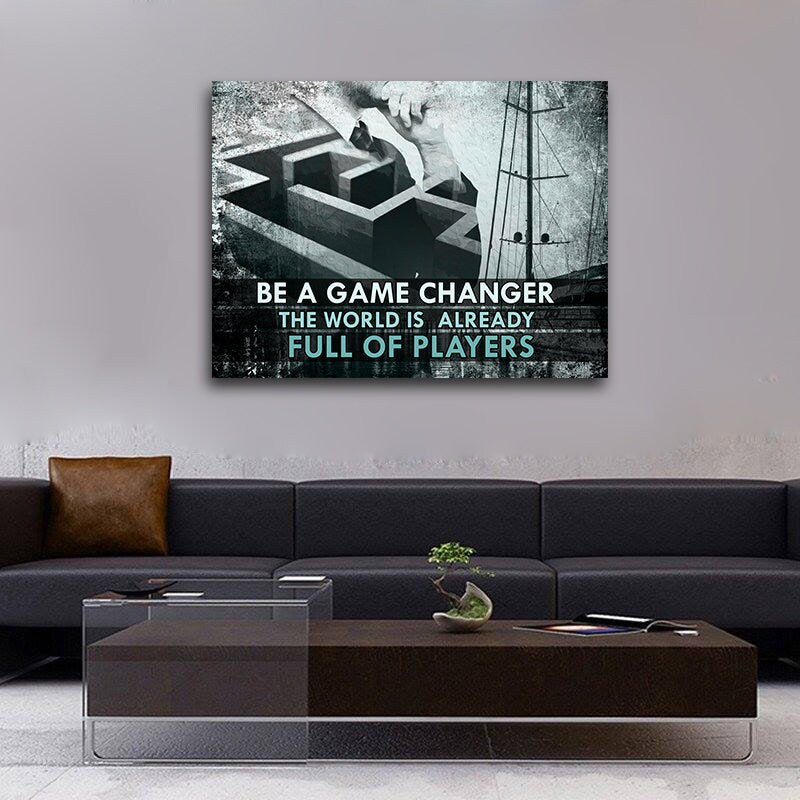 Be A Game Changer The World Is Already Full Of Players Canvas Wall Art, Motivational Decor, Inspirational Decor, Success Office Decor - Royal Crown Pro