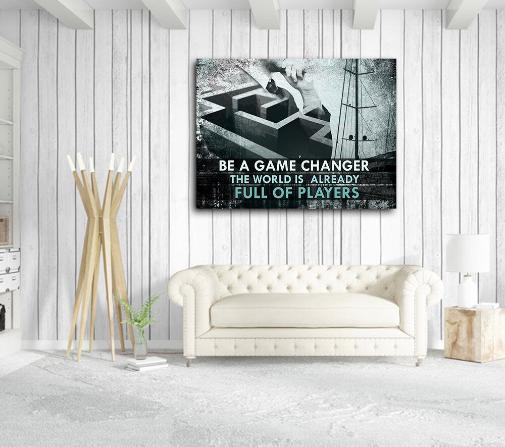 Be A Game Changer The World Is Already Full Of Players Canvas Wall Art, Motivational Decor, Inspirational Decor, Success Office Decor - Royal Crown Pro