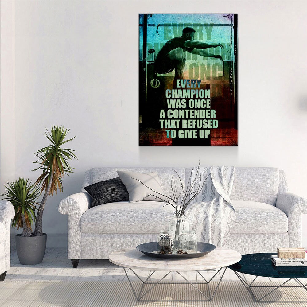 Every Champion Was Once A Contender That Refused To Give Up Canvas Wall Art, Motivational Decor, Office Decor, Motivational Quotes, Athlete - Royal Crown Pro