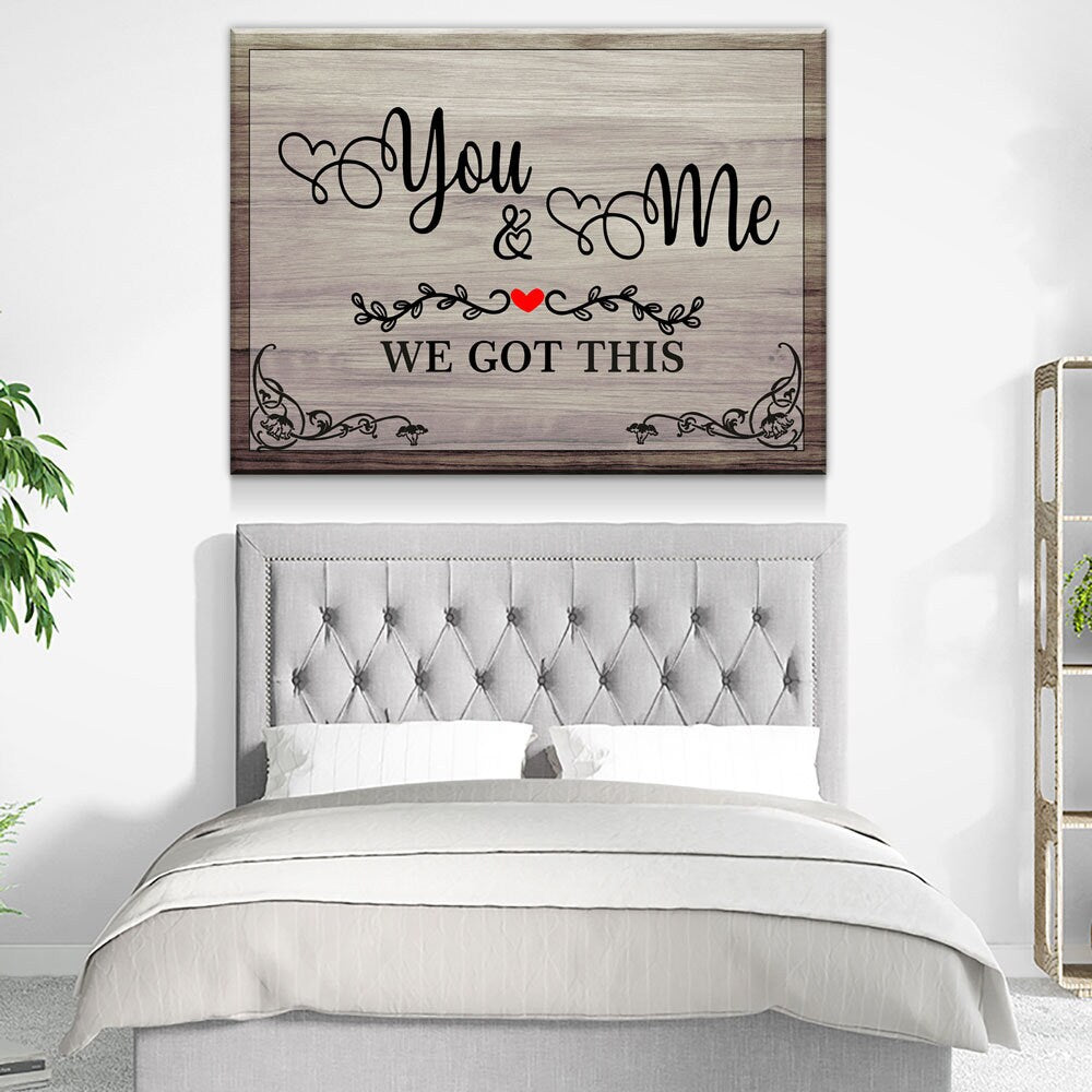 You & Me We Got This Canvas Wall Art, Romantic Decor, Anniversary Gift, Wedding Gift, You And Me Wall Art - Royal Crown Pro