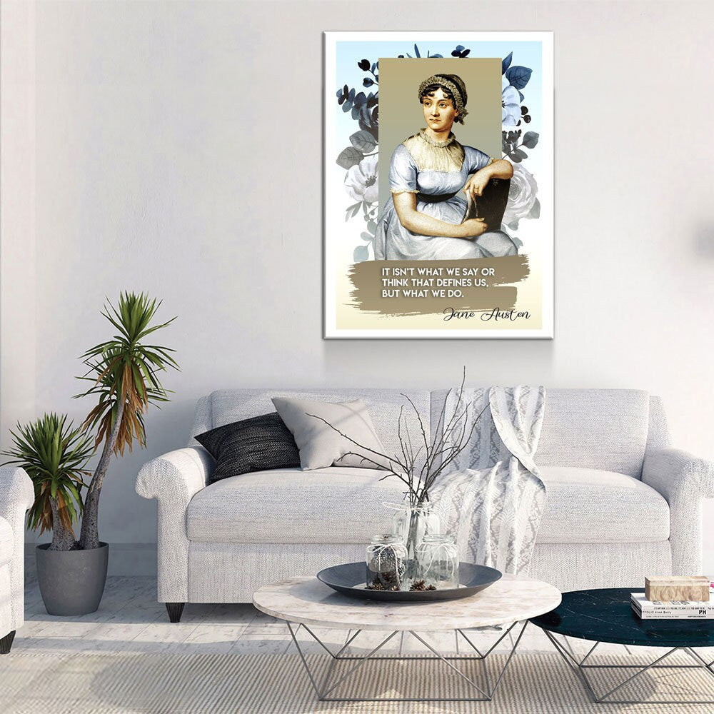 Jane Austen Quote Canvas Wall Art, It Isn't What We Say Or Think That Defines Us, But What We Do, Jane Austen Art - Royal Crown Pro