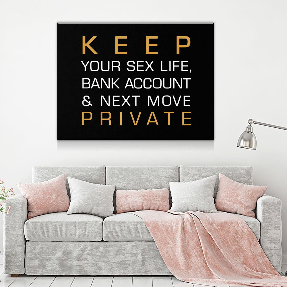 Keep Your Sex Life, Bank Account & Next Move Private Canvas Wall Art, Motivational Decor, Success Quotes, Office Decor - Royal Crown Pro