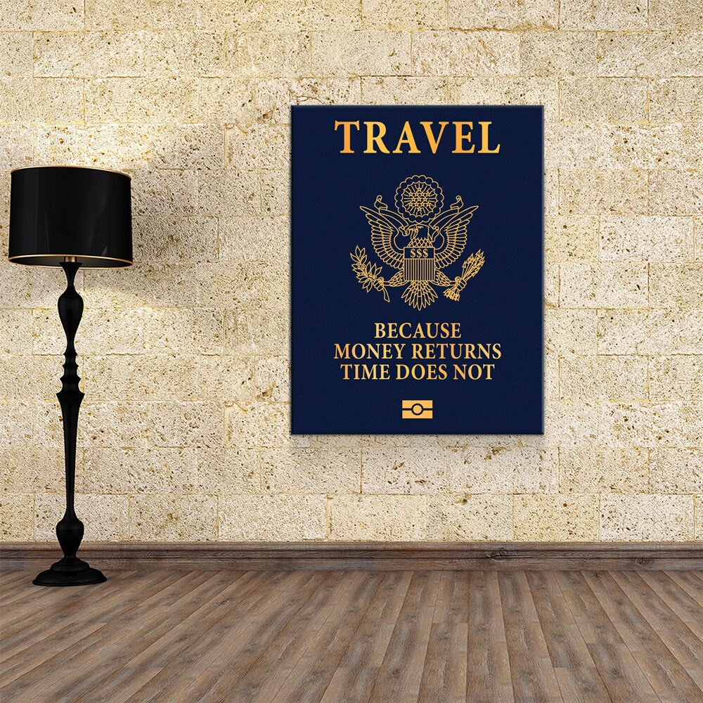 Travel Passport Canvas Wall Art, Because Money Returns Time Does Not, Office Decor, Motivational Decor, Success Quote - Royal Crown Pro