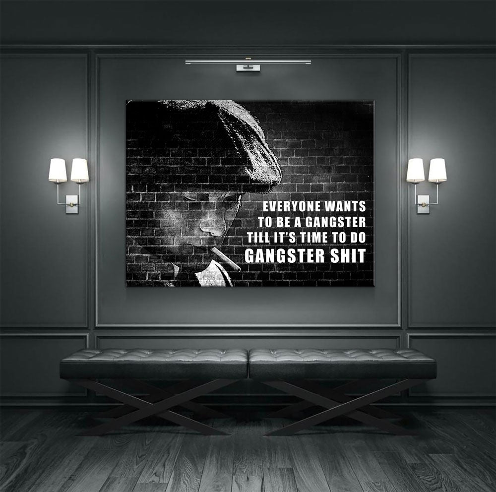 Everyone Wants To Be A Gangster Canvas Wall Art, Till It's Time To Do Gangster Shit, Man Cave Decor, Abstract Brick Design - Royal Crown Pro