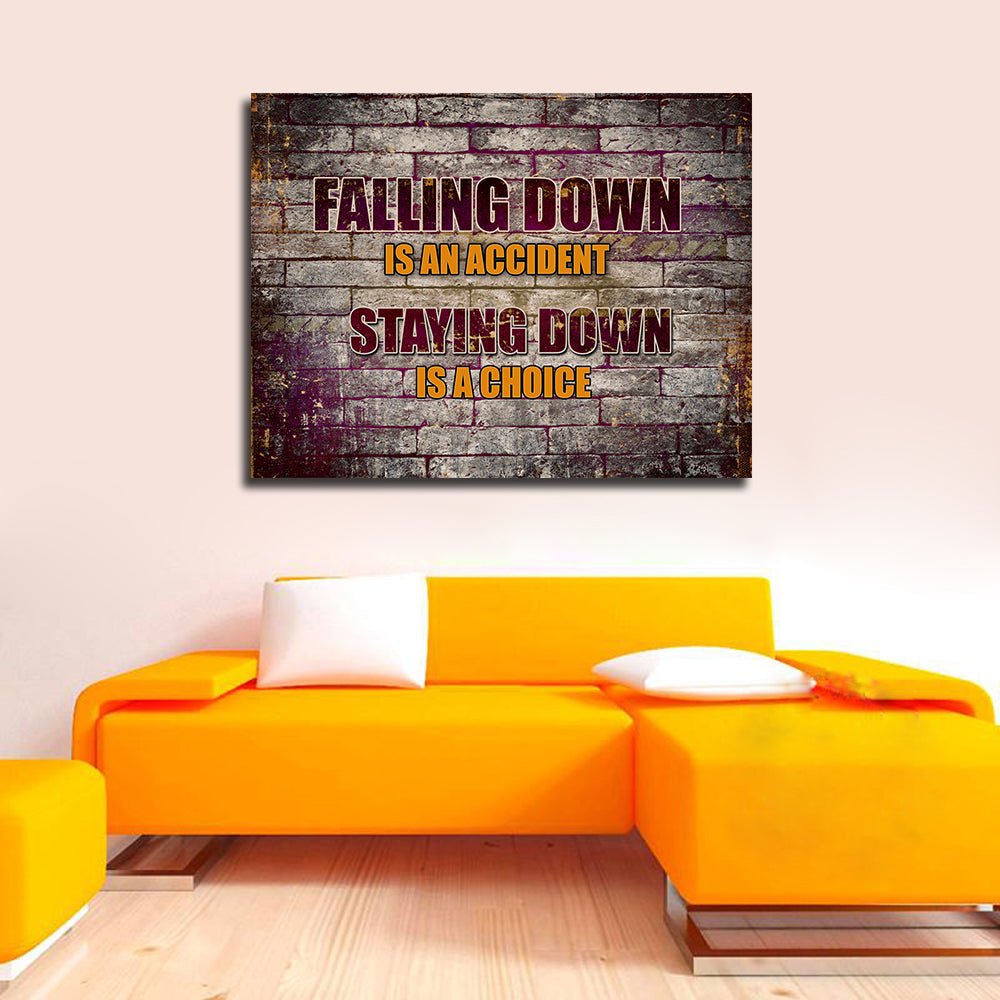 Falling Down Is An Accident Staying Down Is A Choice Canvas Wall Art - Royal Crown Pro