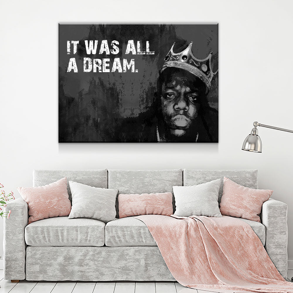 It Was All A Dream Biggie Smalls, Notorious BIG, Canvas Wall Art - Royal Crown Pro