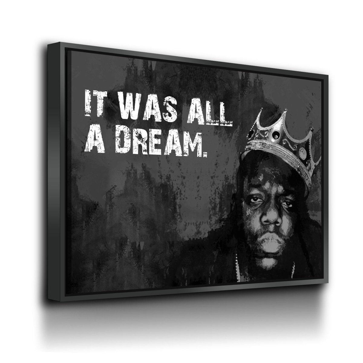 It Was All A Dream Biggie Smalls, Notorious BIG, Canvas Wall Art - Royal Crown Pro