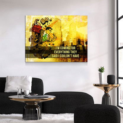 Coming For Everything They Said I Couldn't Have Canvas Wall Art, Pop Art, Comic Art, Motivational Art, Motivational Wall Decor, Office - Royal Crown Pro