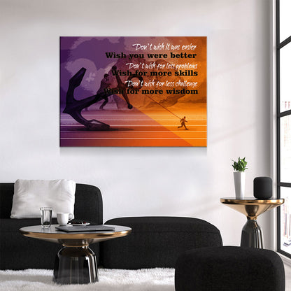 Don't Wish It Was Easier Wish You Were Better, Motivational Canvas Wall Art, Jim Rohn Motivational Quote - Royal Crown Pro