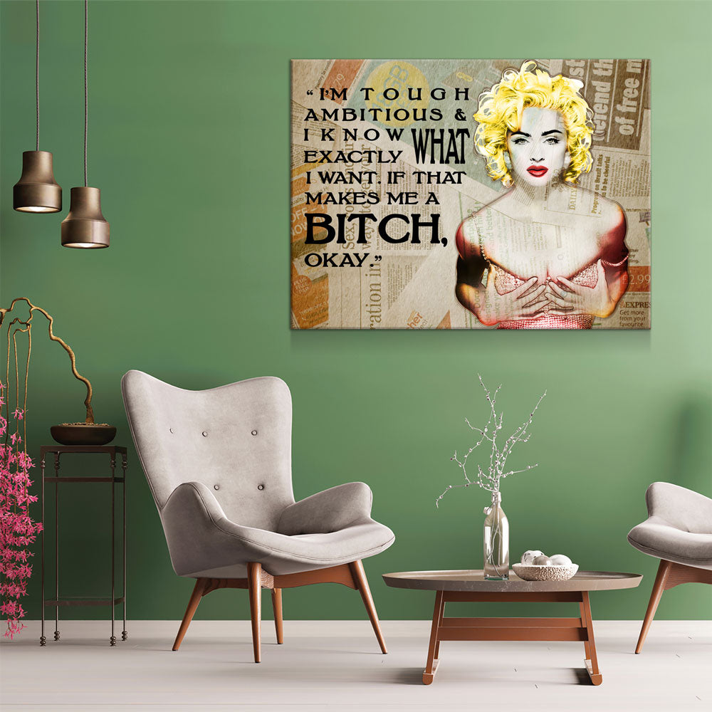 I'm Tough Ambitious & Know Exactly What I Want, Madonna Quote, Motivational Wall Decor, Women Motivation - Royal Crown Pro