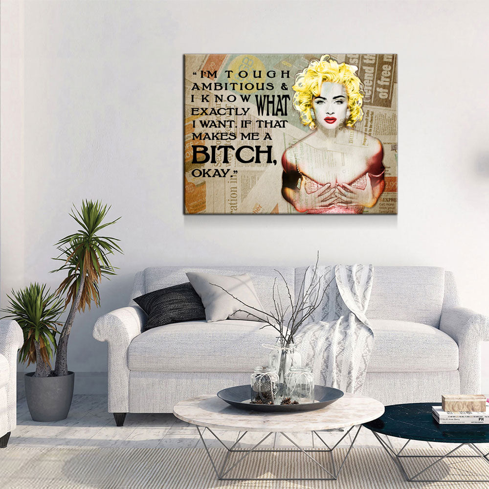 I'm Tough Ambitious & Know Exactly What I Want, Madonna Quote, Motivational Wall Decor, Women Motivation - Royal Crown Pro