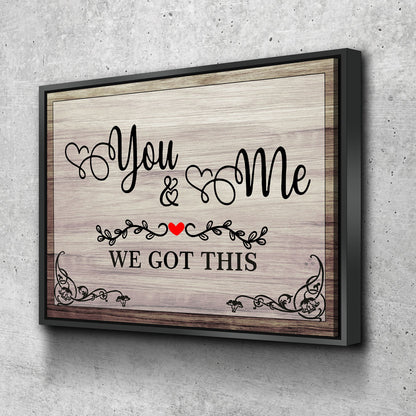 You & Me We Got This Canvas Wall Art, Romantic Decor, Anniversary Gift, Wedding Gift, You And Me Wall Art