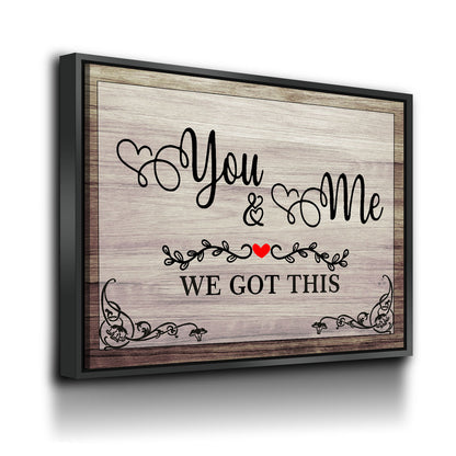 You & Me We Got This Canvas Wall Art, Romantic Decor, Anniversary Gift, Wedding Gift, You And Me Wall Art