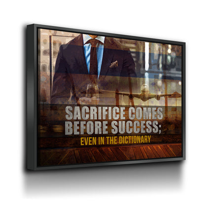 Sacrifice Comes Before Success Even In The Dictionary Canvas Wall Art, Motivational Wall Decor, Success Quotes, Motivational Quotes - Royal Crown Pro