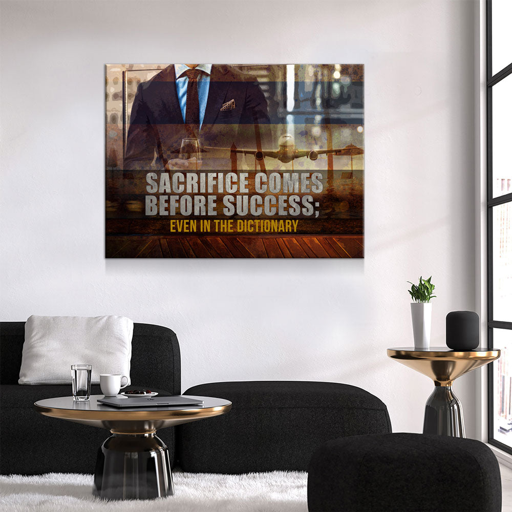 Sacrifice Comes Before Success Even In The Dictionary Canvas Wall Art, Motivational Wall Decor, Success Quotes, Motivational Quotes - Royal Crown Pro