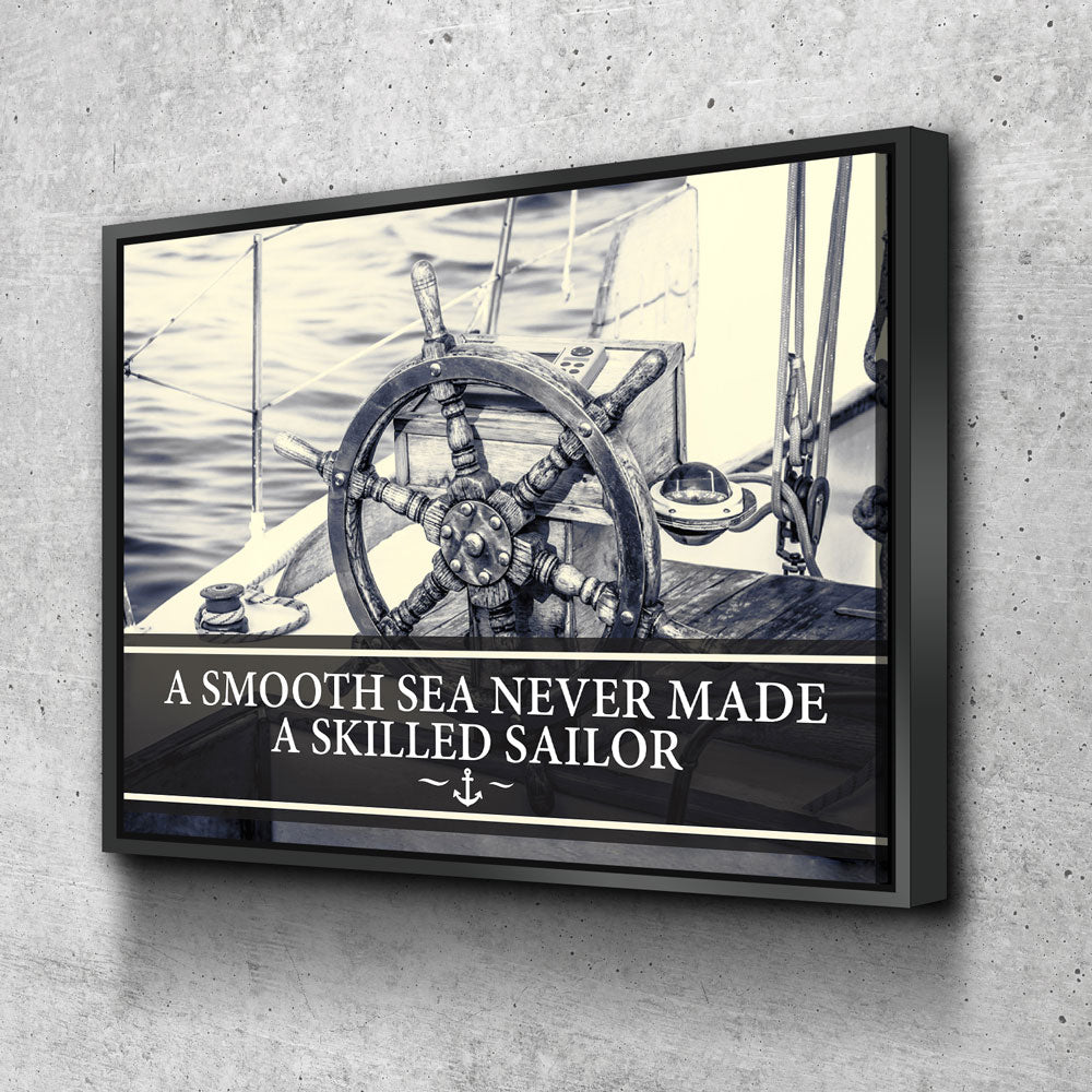 Smooth Sea Never Made A Skilled Sailor Framed Wall Art, Motivational Decor - Royal Crown Pro