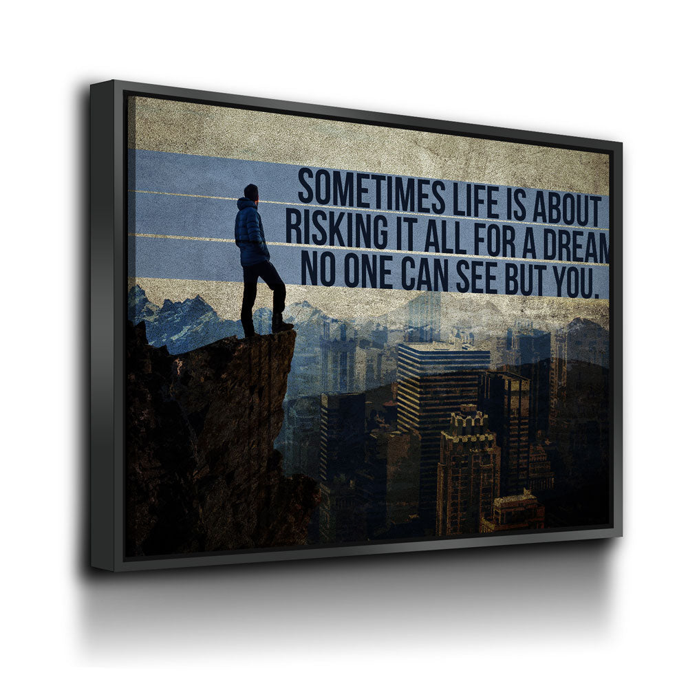 Risking It All For A Dream No one Can See But You Canvas Wall Art, Motivational Wall Decor - Royal Crown Pro