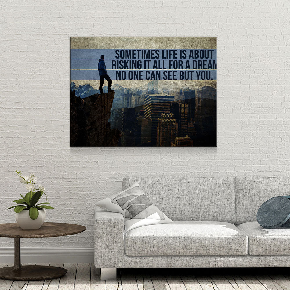 Risking It All For A Dream No one Can See But You Canvas Wall Art, Motivational Wall Decor - Royal Crown Pro