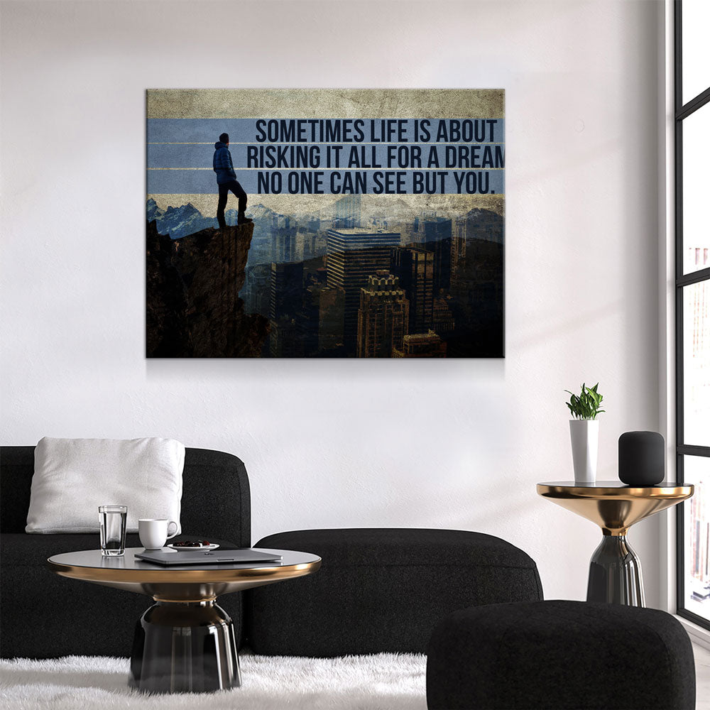 Risking It All For A Dream No one Can See But You Canvas Wall Art, Motivational Wall Decor - Royal Crown Pro