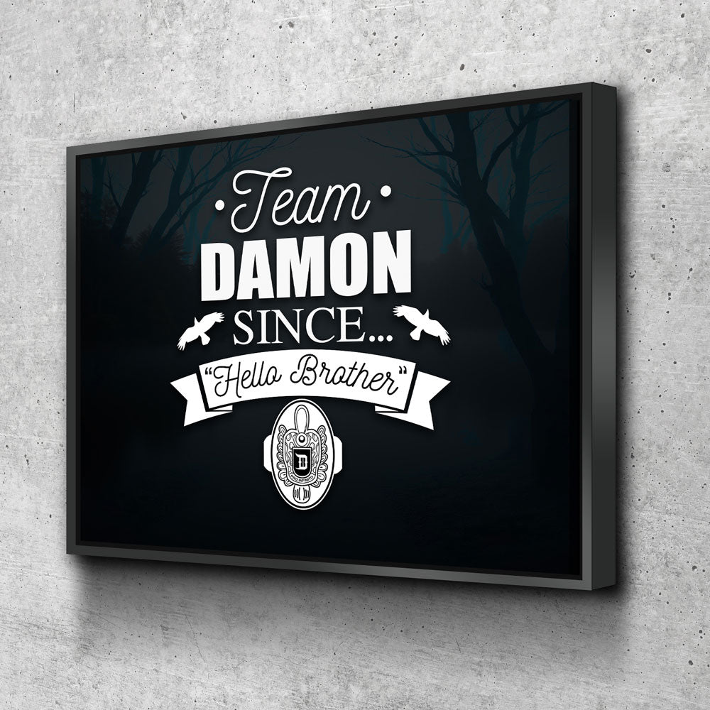 Team Damon Since Hello Brother Canvas Wall Art, TVD Team Damon - Royal Crown Pro