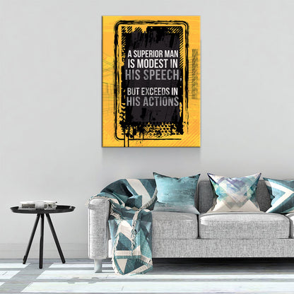A Superior Man Is Modest In His Speech But Exceeds In His Actions Canvas Wall Art, Motivational Decor, Office Decor, Motivational Quotes - Royal Crown Pro