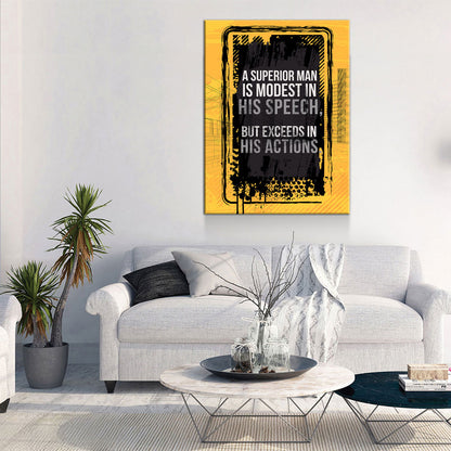 A Superior Man Is Modest In His Speech But Exceeds In His Actions Canvas Wall Art, Motivational Decor, Office Decor, Motivational Quotes - Royal Crown Pro