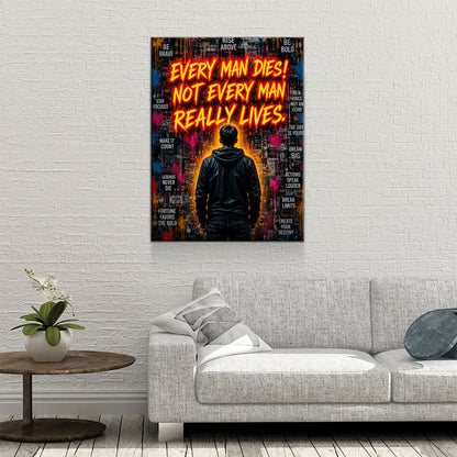 Every Man Dies Not Every Man Really Lives Canvas Wall Art – Motivational Quote Decor - Royal Crown Pro