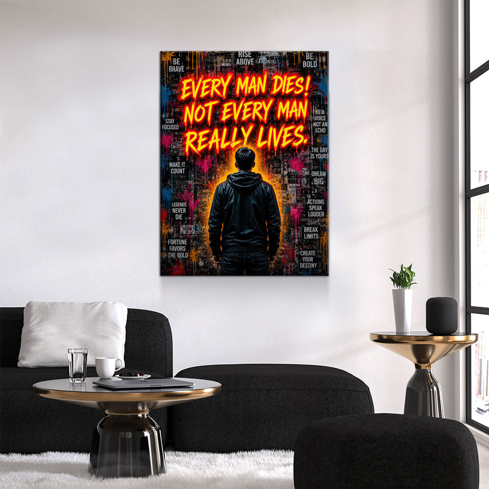 Every Man Dies Not Every Man Really Lives Canvas Wall Art – Motivational Quote Decor - Royal Crown Pro