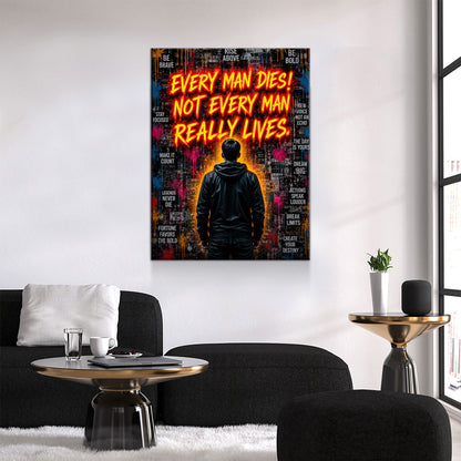 Every Man Dies Not Every Man Really Lives Canvas Wall Art – Motivational Quote Decor - Royal Crown Pro