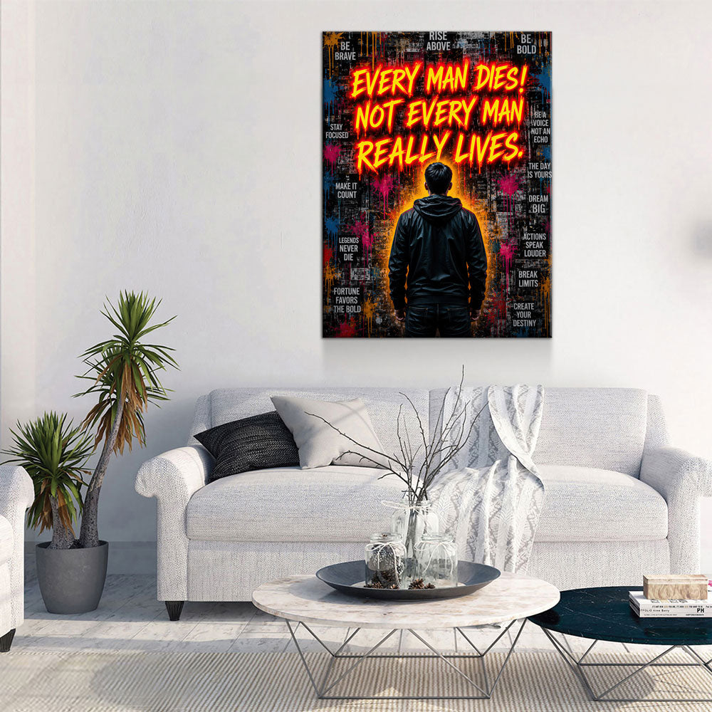 Every Man Dies Not Every Man Really Lives Canvas Wall Art – Motivational Quote Decor - Royal Crown Pro