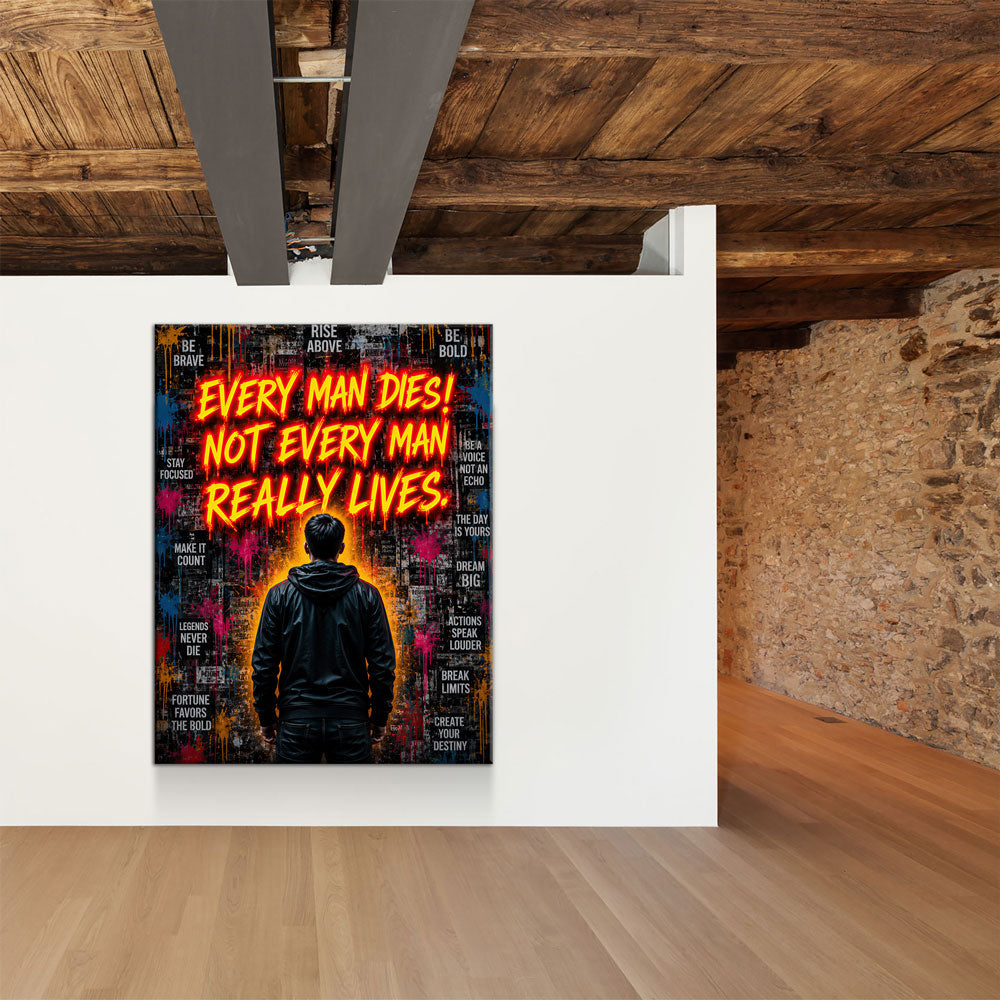 Every Man Dies Not Every Man Really Lives Canvas Wall Art – Motivational Quote Decor - Royal Crown Pro