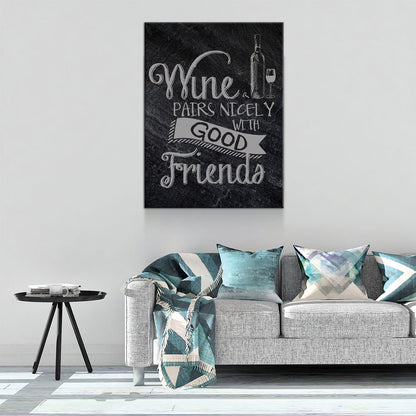 Wine Pairs Nicely With Good Friends Canvas Wall Art, Home Decor, Wine Gift, Wine Art Decor, Wine Canvas, Gift For Wine Lover, Wine Sign - Royal Crown Pro