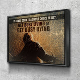 Get Busy Living Or Get Busy Dying Canvas Wall Art, Motivational Wall Decor, Success Quotes, The Shawshank Redemption Quote - Royal Crown Pro