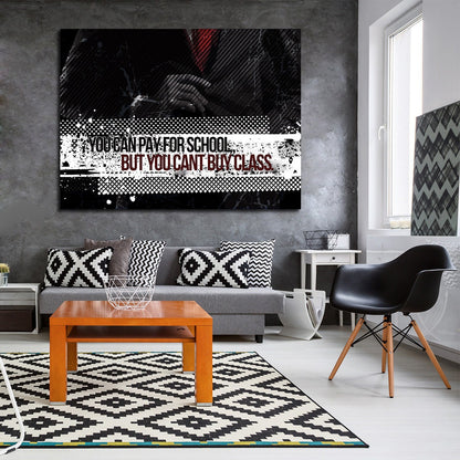 You Can Pay For School But You Cant Buy Class Motivational Canvas Wall Art, Motivational Decor, Office Decor, Motivational Quote - Royal Crown Pro