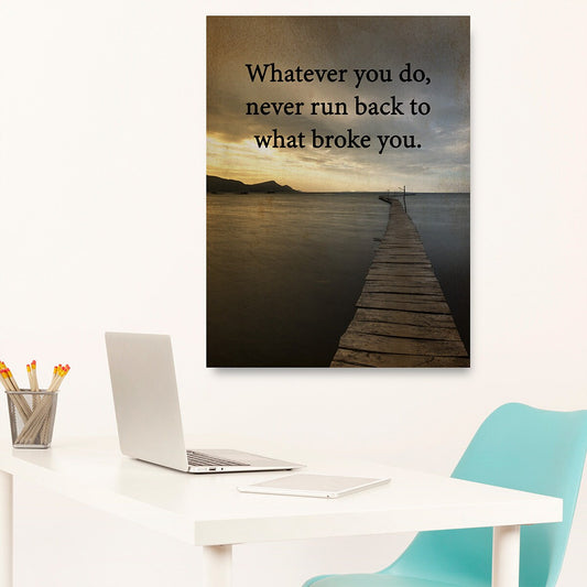 Never Run Back To What Broke You Canvas Wall Art, Motivational Wall Decor, Inspirational Wall Art, Home Office Decor - Royal Crown Pro