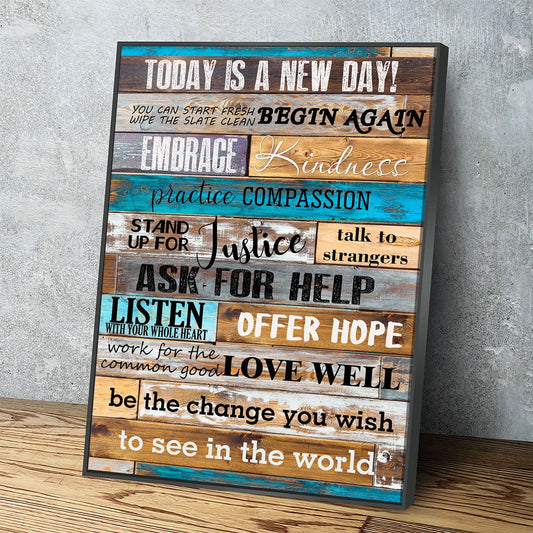 Today Is A New Day Canvas Wall Art, Inspirational Decor, Inspirational Quotes, Be The Change You Wish To see In The World - Royal Crown Pro